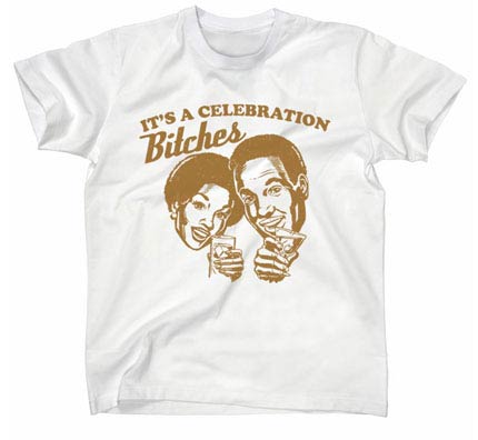 Its-a-celebration-bitches_medium